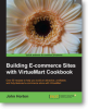Building E-commerce Sites with VirtueMart Cookbook by Packt